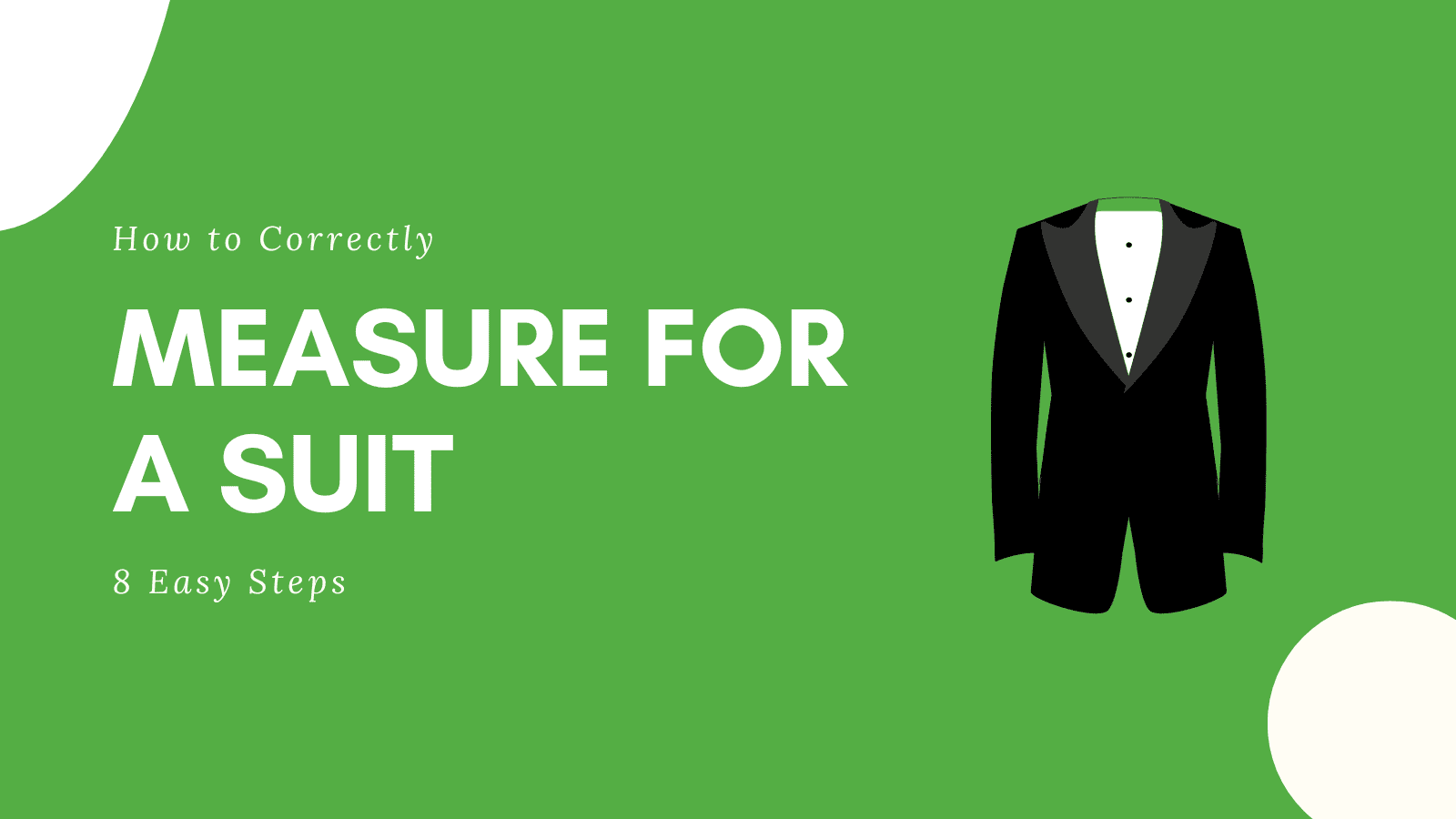 How to Measure for a Suit? (With Pictures) - kiwisizing.com