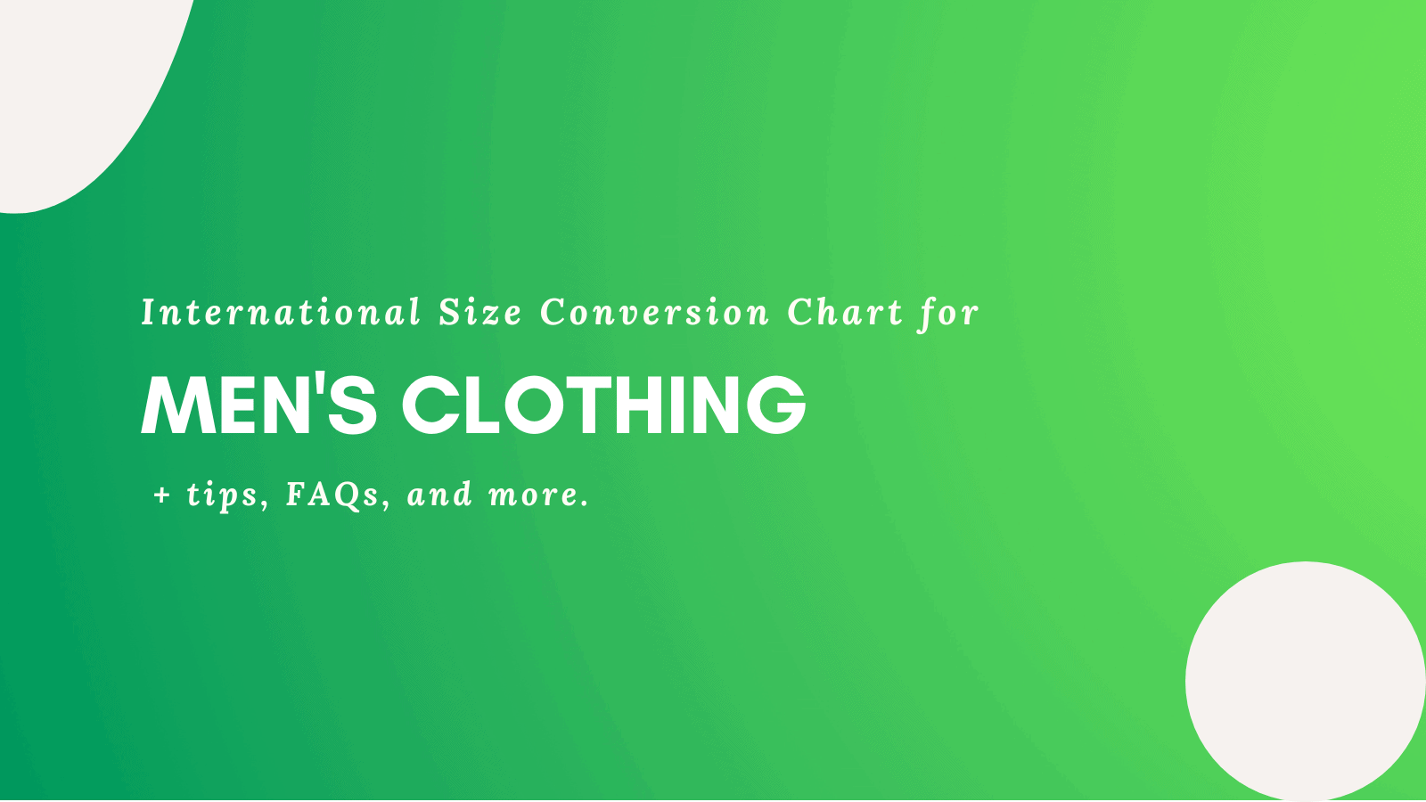 Men's Clothing - International Size Conversion - kiwisizing.com