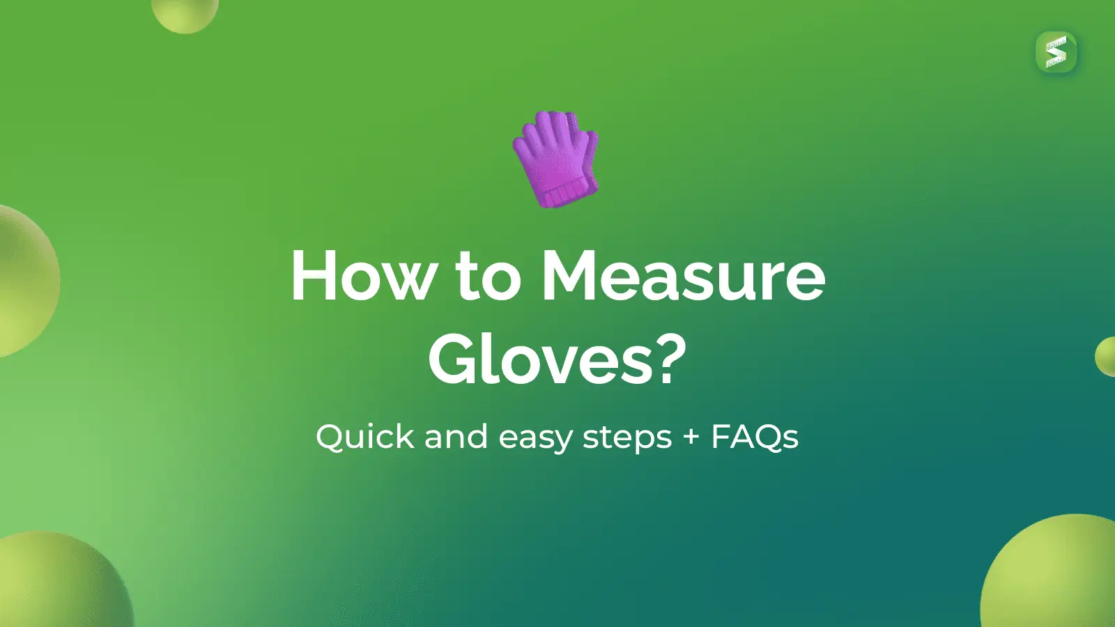 How to Measure Gloves 1