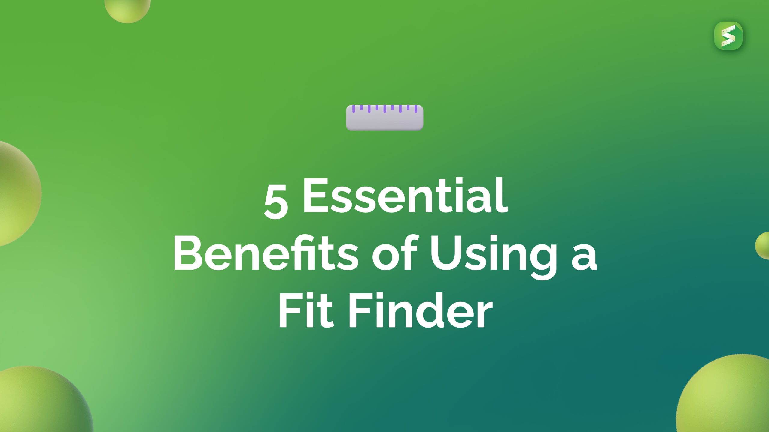 5 Essential Benefits of Using a Fit Finder for Your E-commerce Business